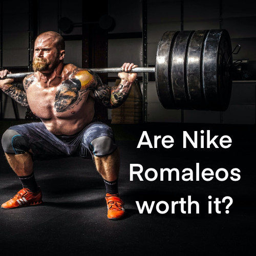Are Nike Romaleos worth it?