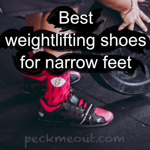 Best weightlifting shoes for narrow feet