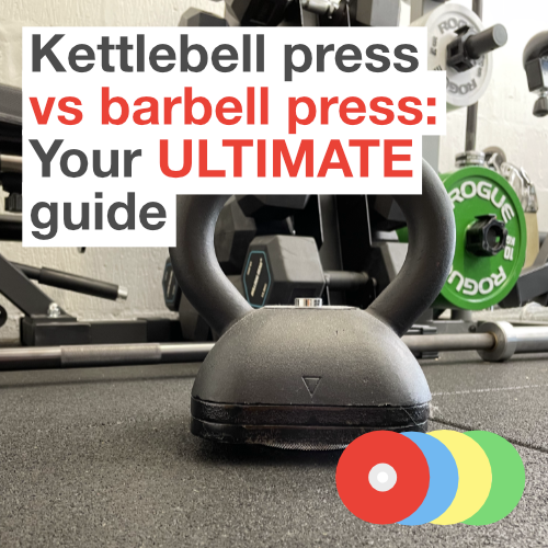 Kettlebell press vs barbell press: Your ULTIMATE guide